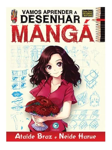 Guia Aprenda a Desenhar Mangá e Guia Curso de Desenho Anime