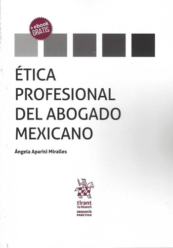 Etica Profesional Del Abogado Mexicano