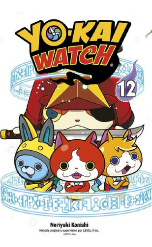 Libro - Yo-kai Watch 12, De Noriyuki Konishi. Editorial Nor