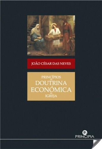 Libro Principios De Doutrina Economica Da Igreja - Das Neves