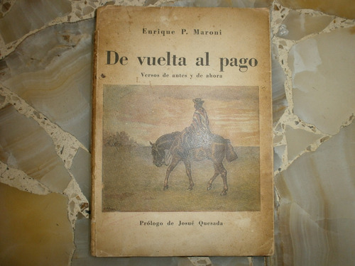 De Vuelta Al Pago Enrique P Maroni Quesada Buenos Aires 1951