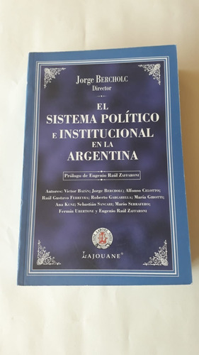 El Sistema Polítco E Institucional En La Argentina  Bercholc