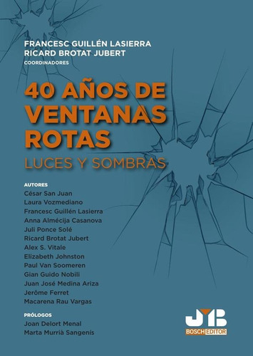 40 Años De Ventanas Rotas - Ricard Brotat Jubert