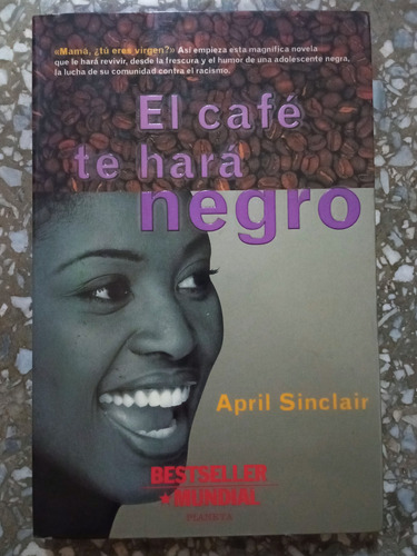 El Café Te Hará Negro - April Sinclair 