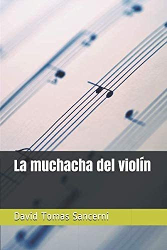 Libro: La Muchacha Del Violín (spanish Edition)