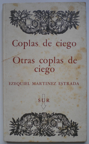 Martínez Estrada Ezequiel / Coplas De Ciego. Otras Coplas De