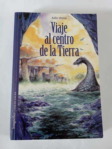 Viaje Al Centro De La Tierra - Julio Verne - Longseller 