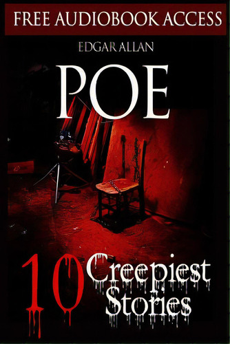 Edgar Allan Poe: 10 Creepiest Stories, De Books, Magnolia. Editorial Createspace, Tapa Blanda En Inglés