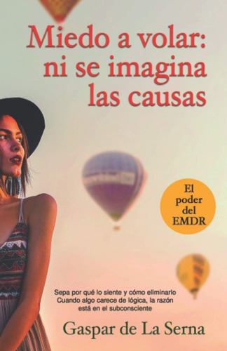 Libro: Miedo A Volar: Ni Se Imagina Las Causas: Sepa Por Qué