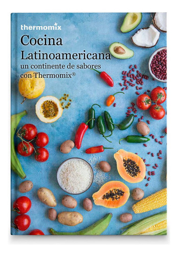 Cocina Latinoamericana, De Vorwerk Argentina. Editorial Thermomix, Tapa Dura En Español