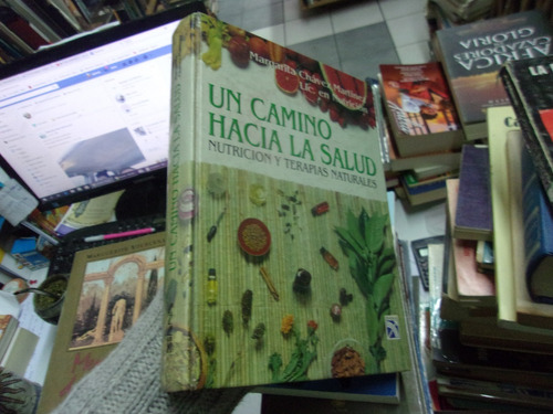 Un Camino Hacia La Salud Nutricion Y Terapias Natuales Chave