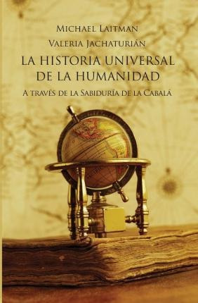 La Historia Universal De La Humanidad - Valeria Jachaturian