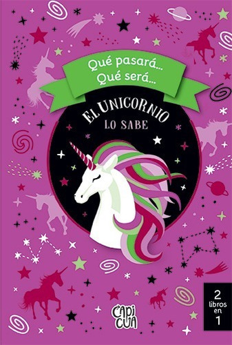 * Que Pasara.. Que Sera.. * 2 Libros En 1 Unicornio Trol