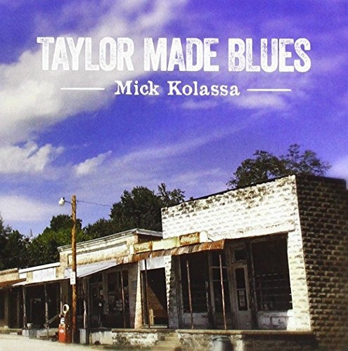 Cd Taylor Made Blues - Mick Kolassa