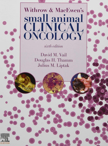 Withrow And Macewen's Small Animal Clinical Oncology, De Vail, David/douglas Thamm, Julius. Editorial Elsevier Uk, Tapa Blanda En Inglés, 2019