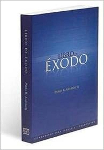 Manual Exegetico De Exodo, Estudio