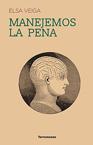 Manejemos La Pena -sin Coleccion-, De Elsa Veiga. Editorial Ediciones Torremozas, Tapa Blanda En Español, 2016