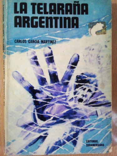 La Telaraña Argentina Carlos Garcia Martinez A49