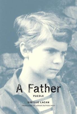 A Father : Puzzle - Sibylle Lacan(hardback)