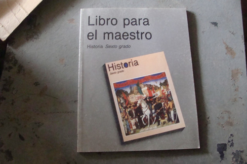 Libro Para El Maestro Historia Sexto Grado Ano 1995 Mercado Libre