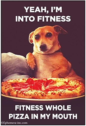 Ephemera, Inc Sí, Me Gusta El Fitness. Pizza Entera En Mi Bo