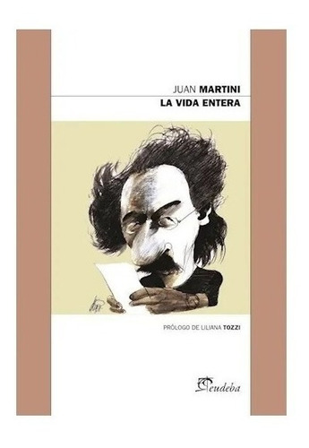 La Vida Entera - Martini, Juan (papel)