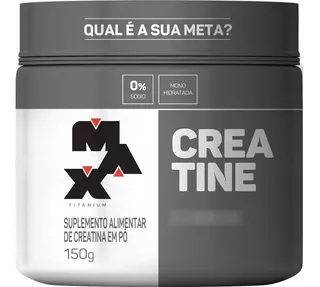 Creatina Em Pó Pote 150g Max Titanium Sem Sabor