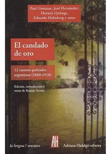 Libro Fisico El Candado De Oro  Antología / Setton Román (c