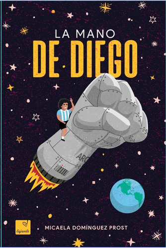 Mano De Diego, La - Micaela Dominguez Prost