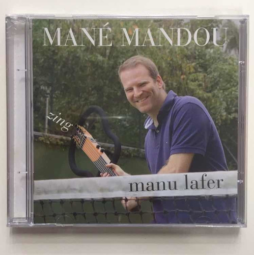 Cd - Manu Lafer - ( Mané Mandou ) - Zing
