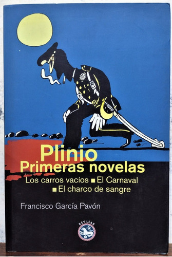 Plinio: Primeras Novelas. Francisco García Pavón