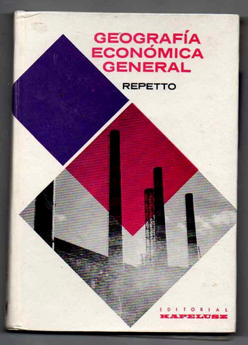 Geografia Economica General - Repetto 