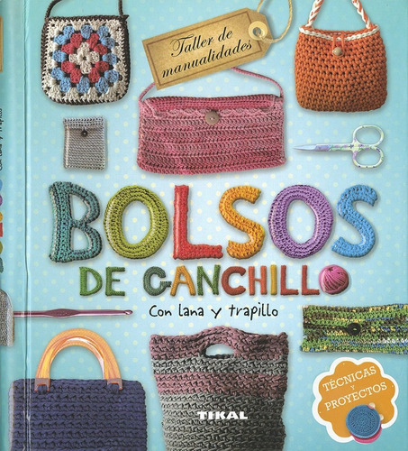 Bolsos De Ganchillo Con Lana Y Trapillo (t.d)