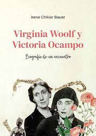 Virginia Woolf Y Victoria Ocampo