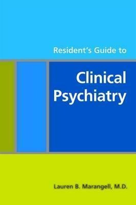 Resident's Guide To Clinical Psychiatry - Lauren B. Maran...