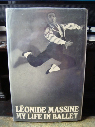 Massine My Life In Ballet