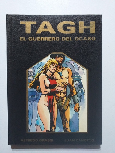 Tagh El Guerrero Del Ocaso. Grassi. Zanotto. Comic.