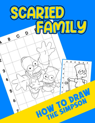 Libro: Cómo Dibujar A Una Familia Asustada: Dibujos Animados
