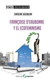 Libro Franã¿oise D'eaubonne Y El Ecofeminismo