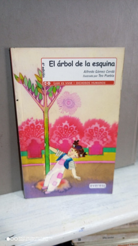 Libro El Árbol De La Esquina. Alfredo Gómez Cerda. Everest