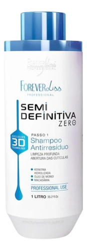 Shampoo Antirresíduo Semi Definitiva Zero Forever Liss 1l