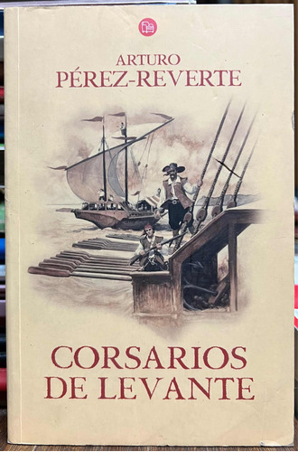 Corsarios De Levante 6 - Arturo Perez Reverte Puntodelectura