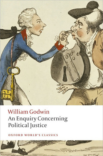 An Enquiry Concerning Political Justice, De William Godwin. Editorial Oxford University Press, Tapa Blanda En Inglés