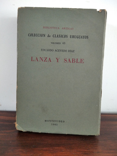 Lanza Y Sable. Eduardo Acevedo Díaz 