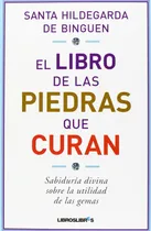 Comprar Libro: El Libro De Las Piedras Que Curan (libroslibres)