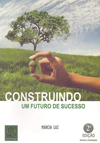 Libro Construindo Um Futuro De Sucesso De Luz Marcia Qualit