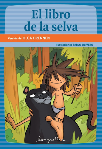 El Libro De La Selva - Lectores En Carrera - Longseller