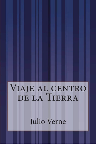 Libro Viaje Al Centro Tierra (spanish Edition)