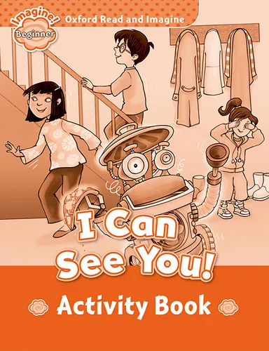 Libro Oxford Read And Imagine Beginner. I Can See You Activi