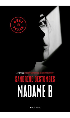 Madame B, de Sandrine  Destombes. Editorial Debols!Llo en español